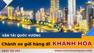 Top 1 Dịch vụ hành xe gửi hàng đi Nha Trang